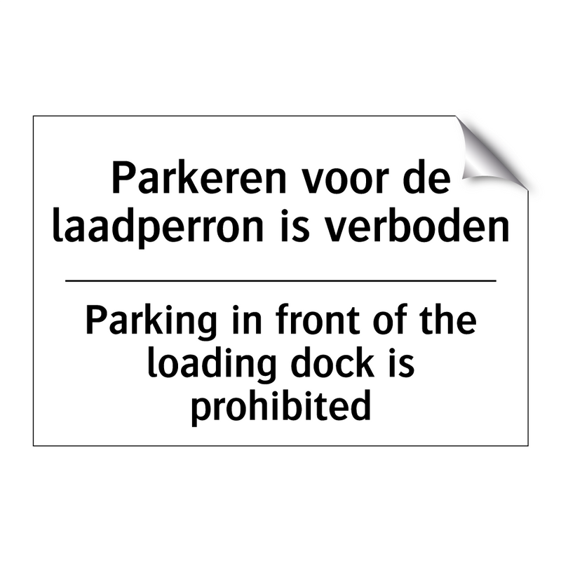 Parkeren voor de laadperron is /.../ - Parking in front of the loading /.../