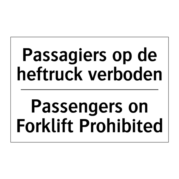 Passagiers op de heftruck verboden/.../ - Passengers on Forklift Prohibited/.../