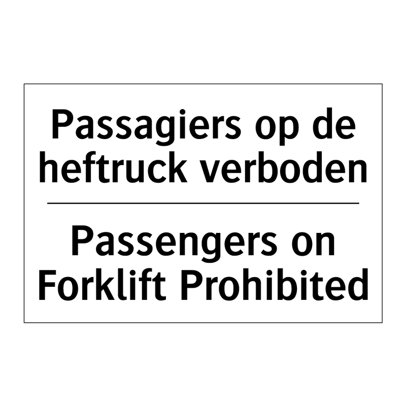 Passagiers op de heftruck verboden/.../ - Passengers on Forklift Prohibited/.../
