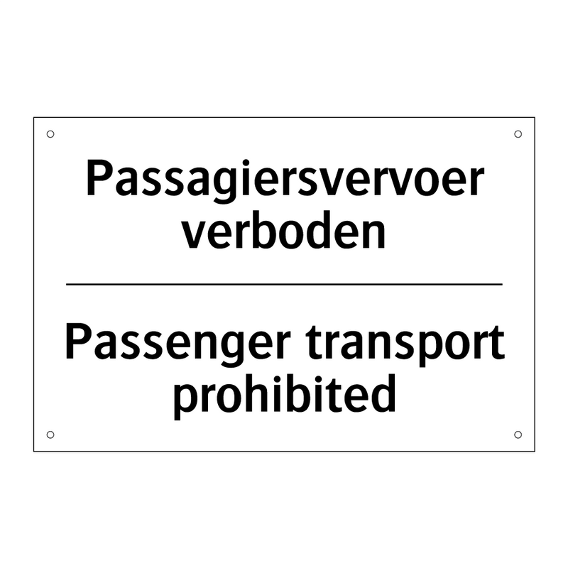 Passagiersvervoer verboden - Passenger transport prohibited