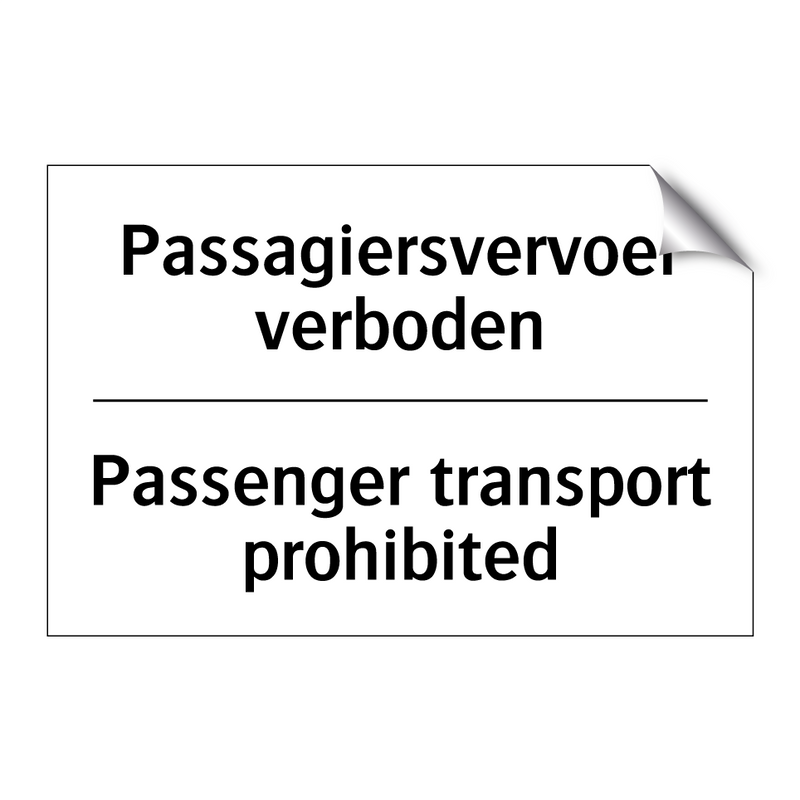 Passagiersvervoer verboden - Passenger transport prohibited