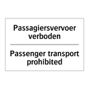 Passagiersvervoer verboden - Passenger transport prohibited