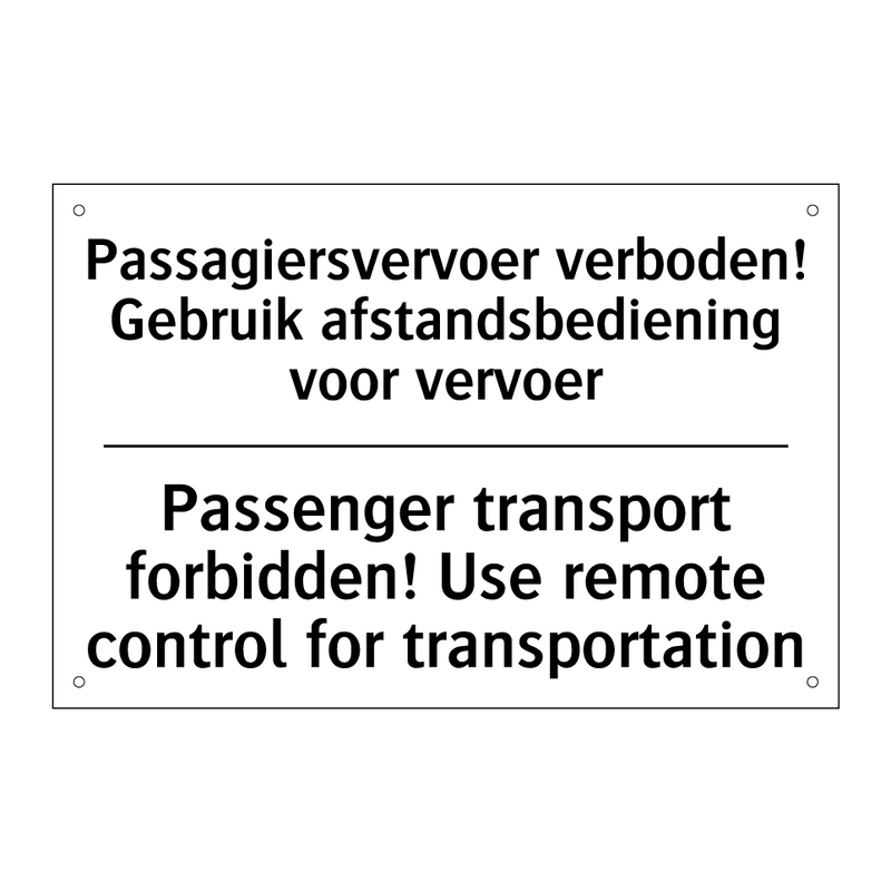 Passagiersvervoer verboden! Gebruik /.../ - Passenger transport forbidden! /.../