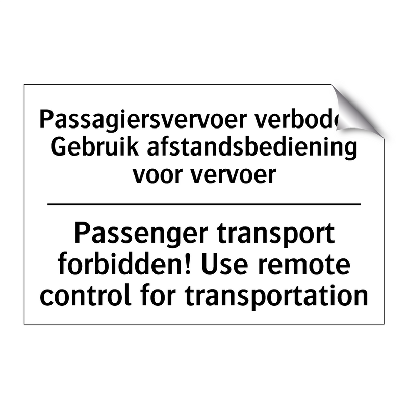 Passagiersvervoer verboden! Gebruik /.../ - Passenger transport forbidden! /.../