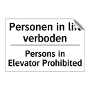 Personen in lift verboden - Persons in Elevator Prohibited