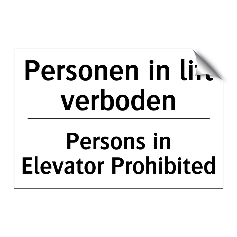 Personen in lift verboden - Persons in Elevator Prohibited