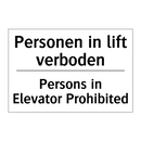 Personen in lift verboden - Persons in Elevator Prohibited