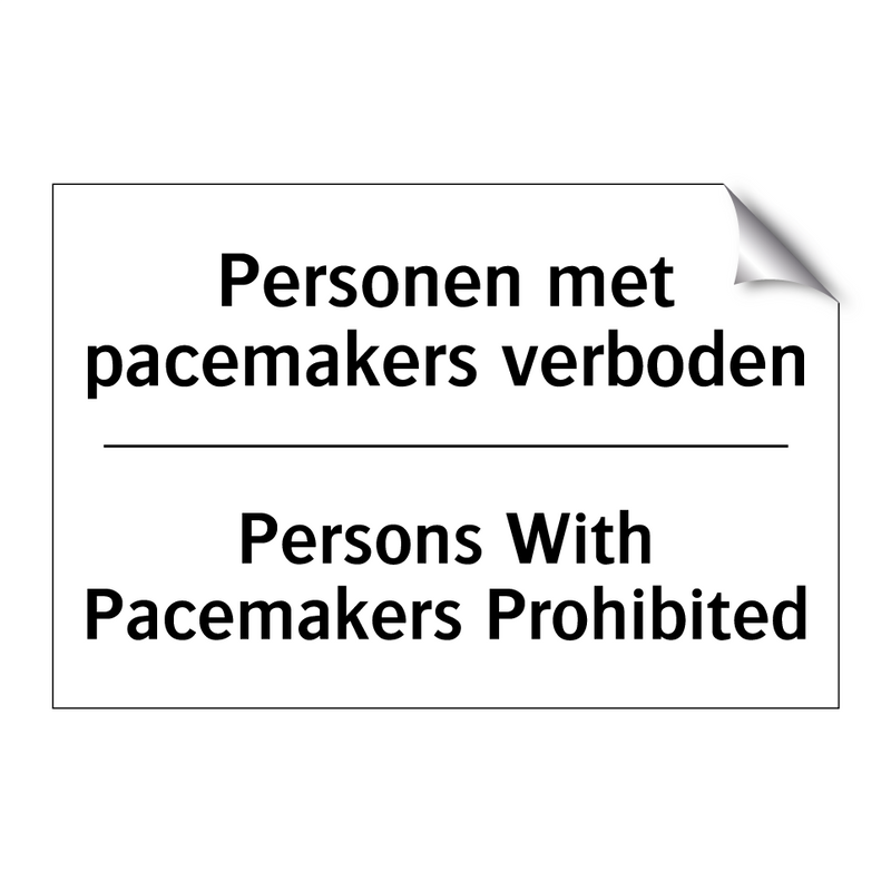 Personen met pacemakers verboden/.../ - Persons With Pacemakers Prohibited/.../
