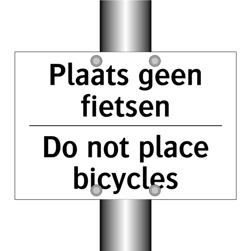 Plaats geen fietsen - Do not place bicycles