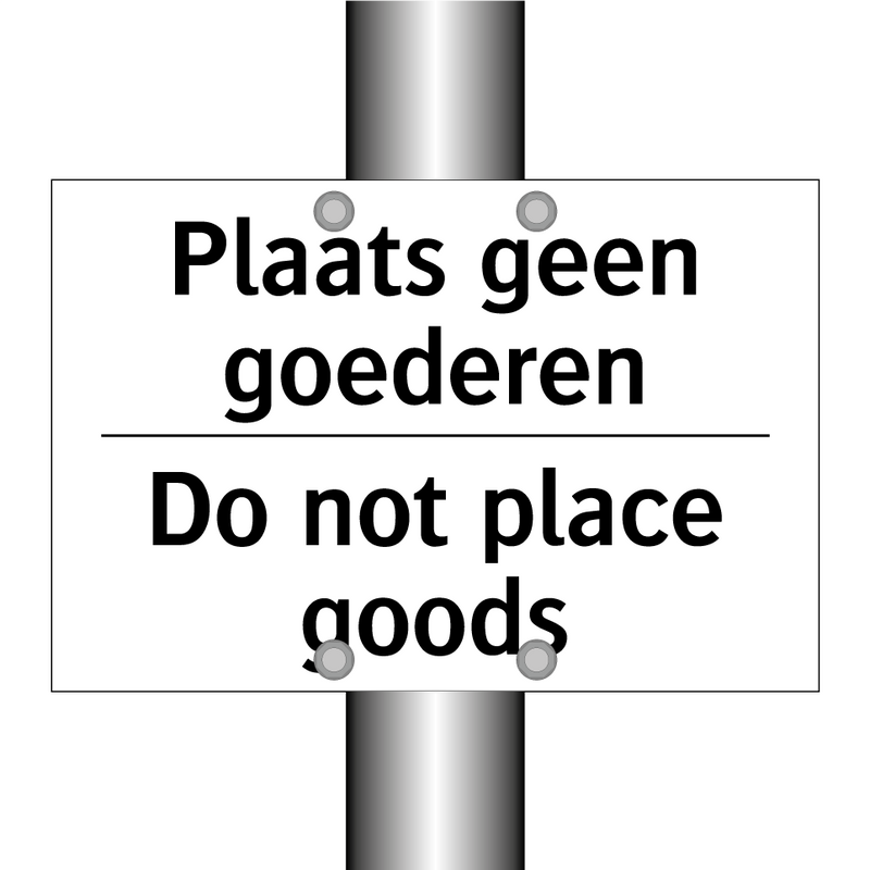 Plaats geen goederen - Do not place goods