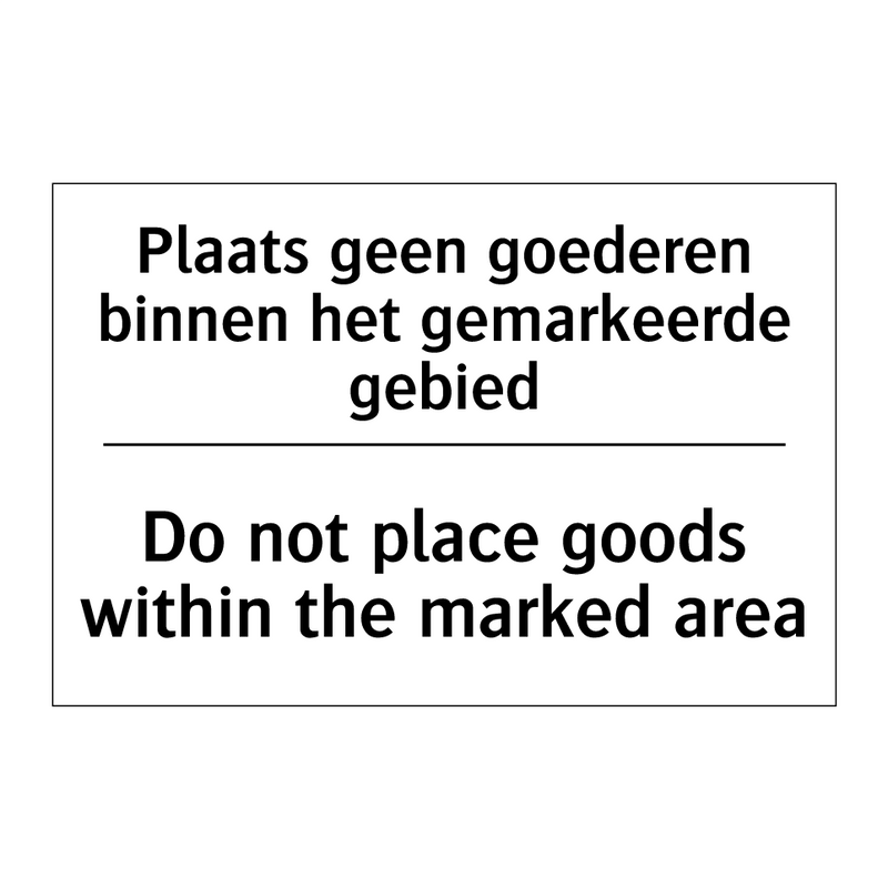 Plaats geen goederen binnen het /.../ - Do not place goods within the /.../