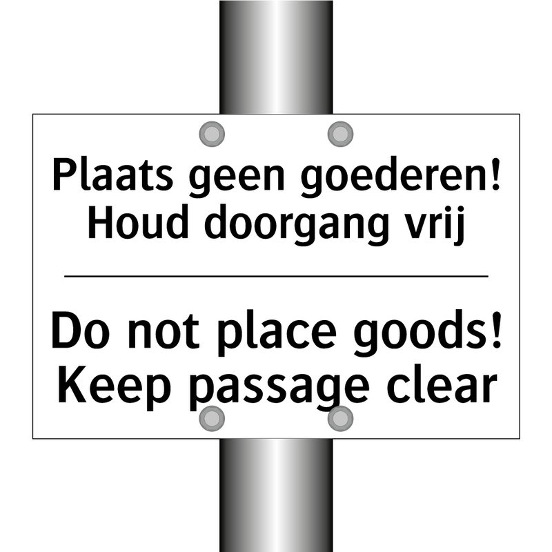 Plaats geen goederen! Houd doorgang /.../ - Do not place goods! Keep passage /.../