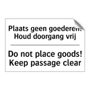 Plaats geen goederen! Houd doorgang /.../ - Do not place goods! Keep passage /.../