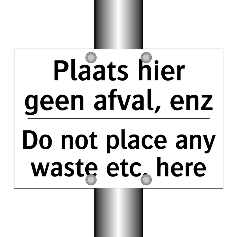 Plaats hier geen afval, enz - Do not place any waste etc. here/.../