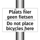 Plaats hier geen fietsen - Do not place bicycles here