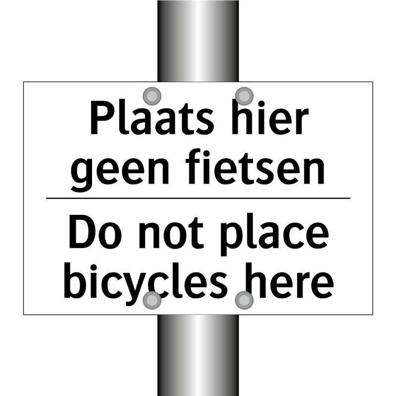 Plaats hier geen fietsen - Do not place bicycles here