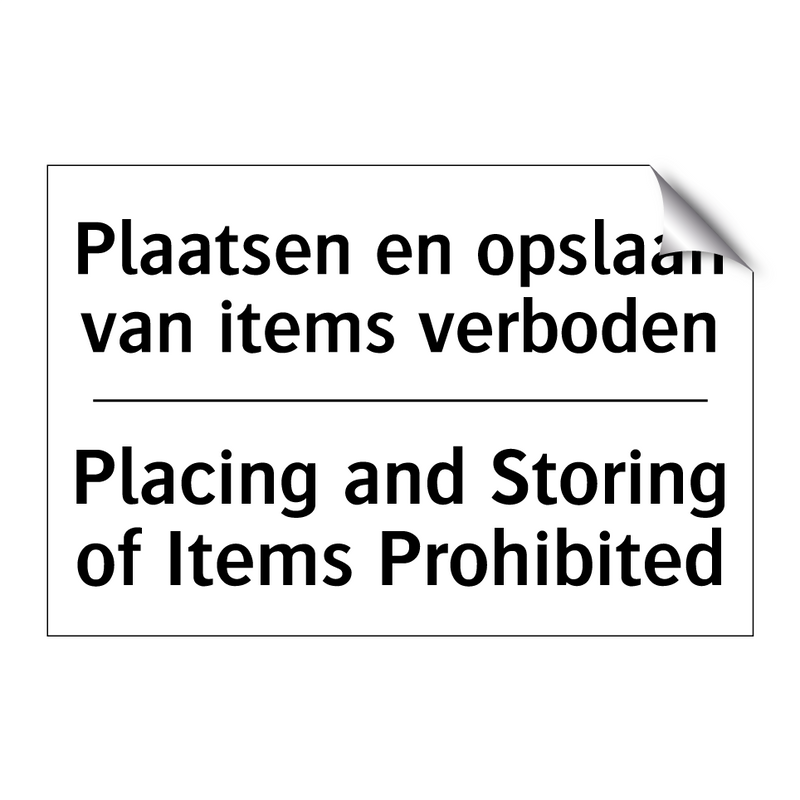 Plaatsen en opslaan van items /.../ - Placing and Storing of Items Prohibited/.../