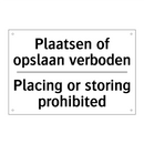 Plaatsen of opslaan verboden - Placing or storing prohibited
