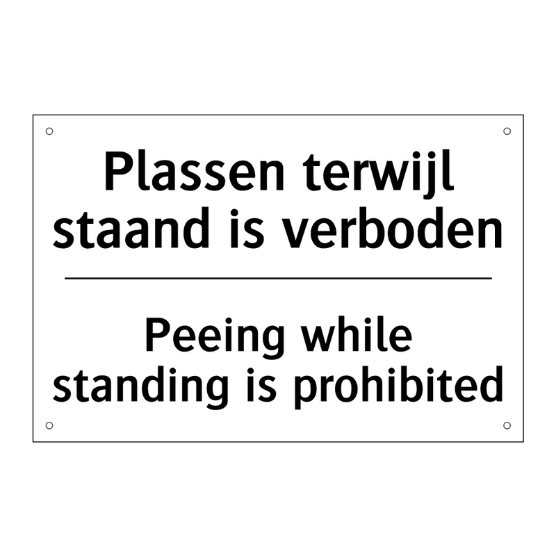 Plassen terwijl staand is verboden/.../ - Peeing while standing is prohibited/.../
