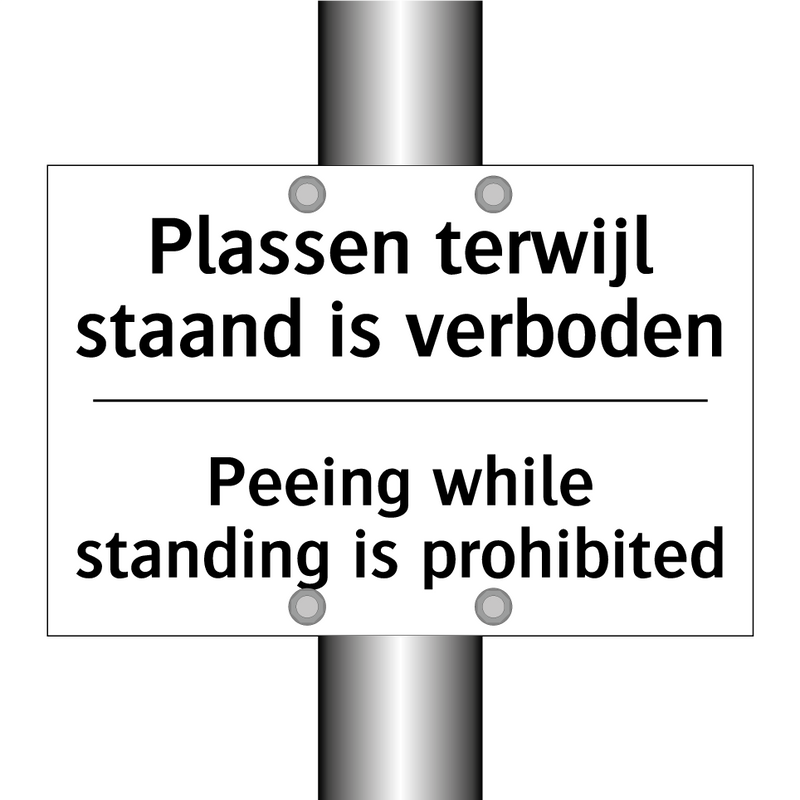 Plassen terwijl staand is verboden/.../ - Peeing while standing is prohibited/.../