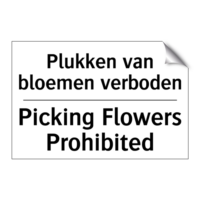 Plukken van bloemen verboden - Picking Flowers Prohibited