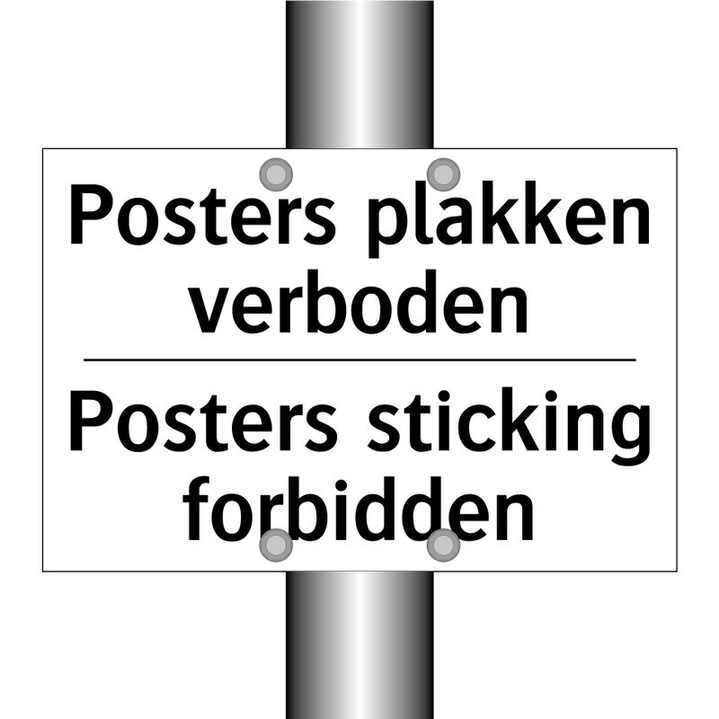 Posters plakken verboden - Posters sticking forbidden
