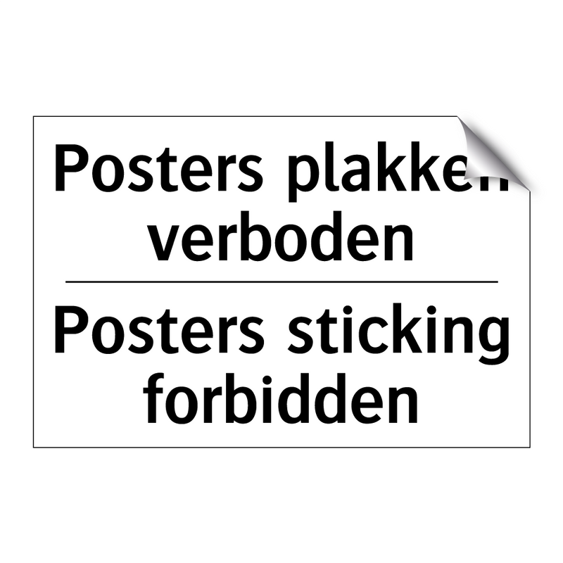 Posters plakken verboden - Posters sticking forbidden