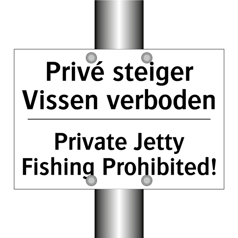 Privé steiger Vissen verboden - Private Jetty Fishing Prohibited!/.../