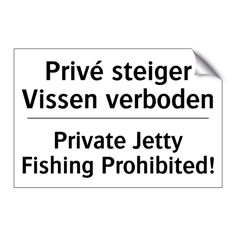 Privé steiger Vissen verboden - Private Jetty Fishing Prohibited!/.../