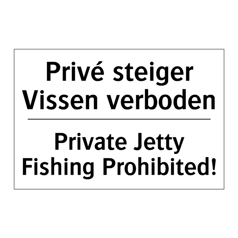 Privé steiger Vissen verboden - Private Jetty Fishing Prohibited!/.../