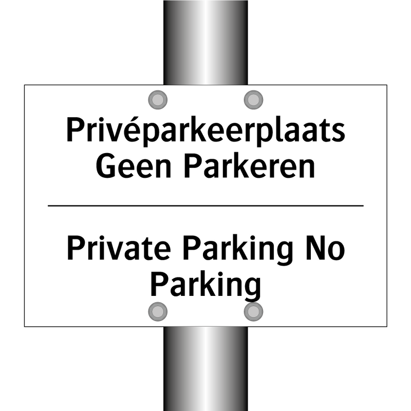 Privéparkeerplaats Geen Parkeren/.../ - Private Parking No Parking