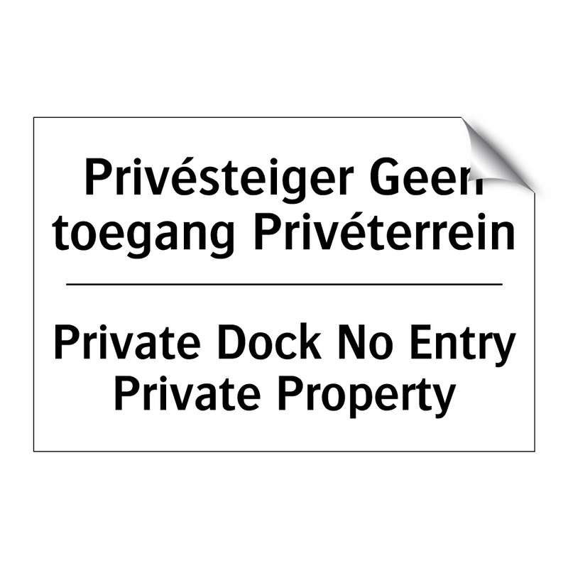 Privésteiger Geen toegang Privéterrein/.../ - Private Dock No Entry Private /.../