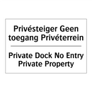 Privésteiger Geen toegang Privéterrein/.../ - Private Dock No Entry Private /.../