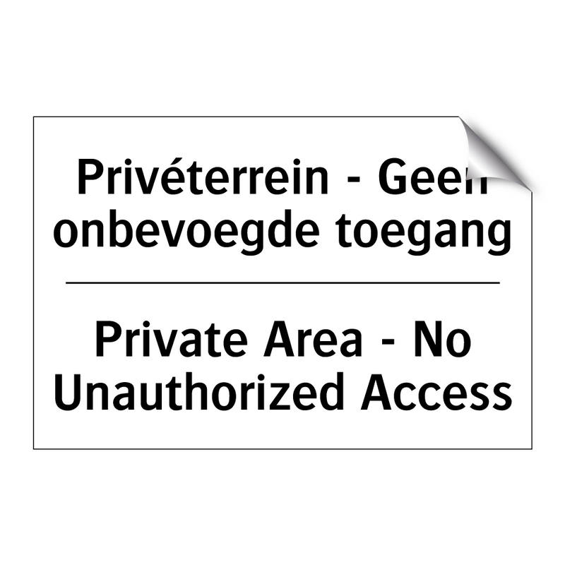 Privéterrein - Geen onbevoegde /.../ - Private Area - No Unauthorized /.../