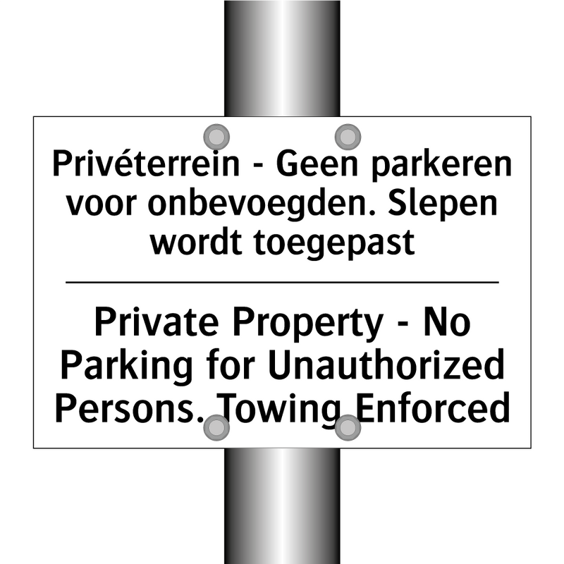 Privéterrein - Geen parkeren voor /.../ - Private Property - No Parking /.../