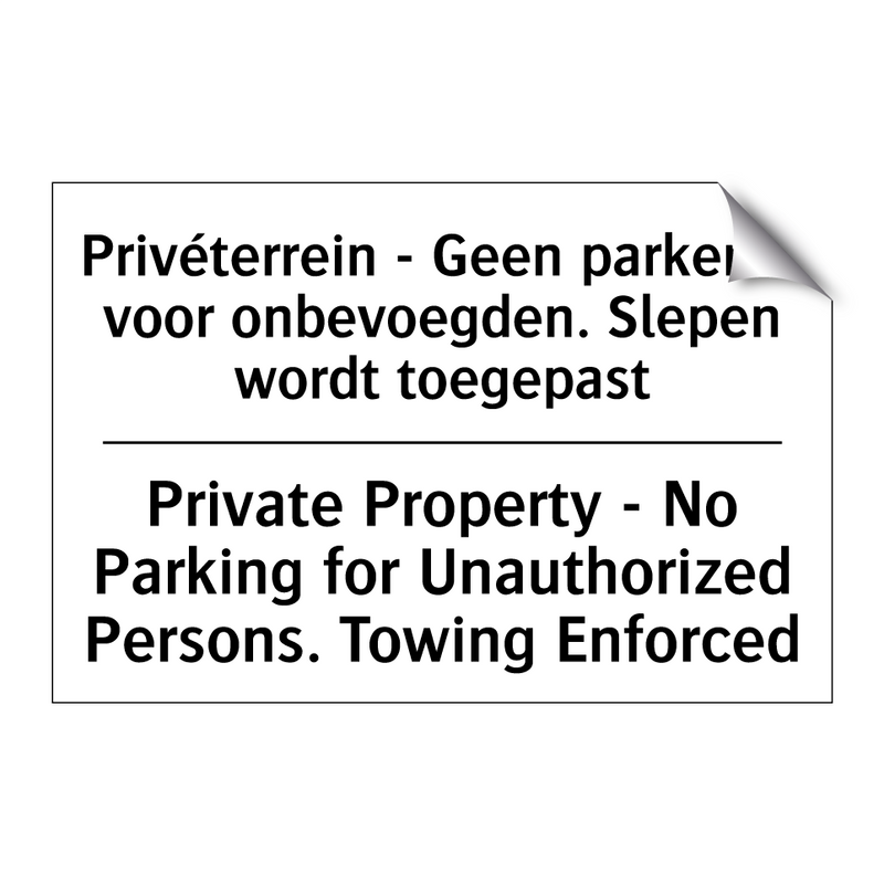 Privéterrein - Geen parkeren voor /.../ - Private Property - No Parking /.../