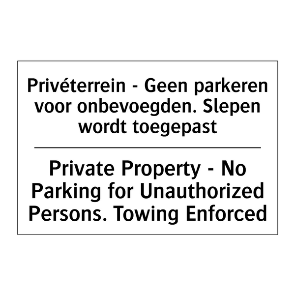 Privéterrein - Geen parkeren voor /.../ - Private Property - No Parking /.../