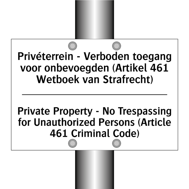 Privéterrein - Verboden toegang /.../ - Private Property - No Trespassing /.../