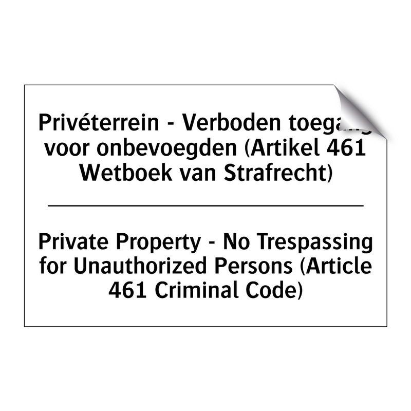 Privéterrein - Verboden toegang /.../ - Private Property - No Trespassing /.../