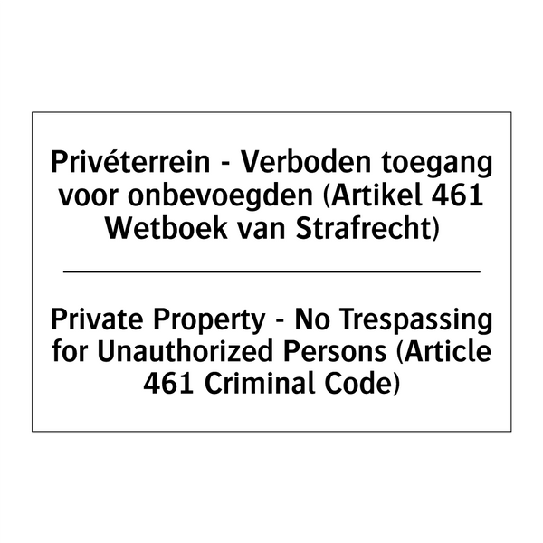 Privéterrein - Verboden toegang /.../ - Private Property - No Trespassing /.../