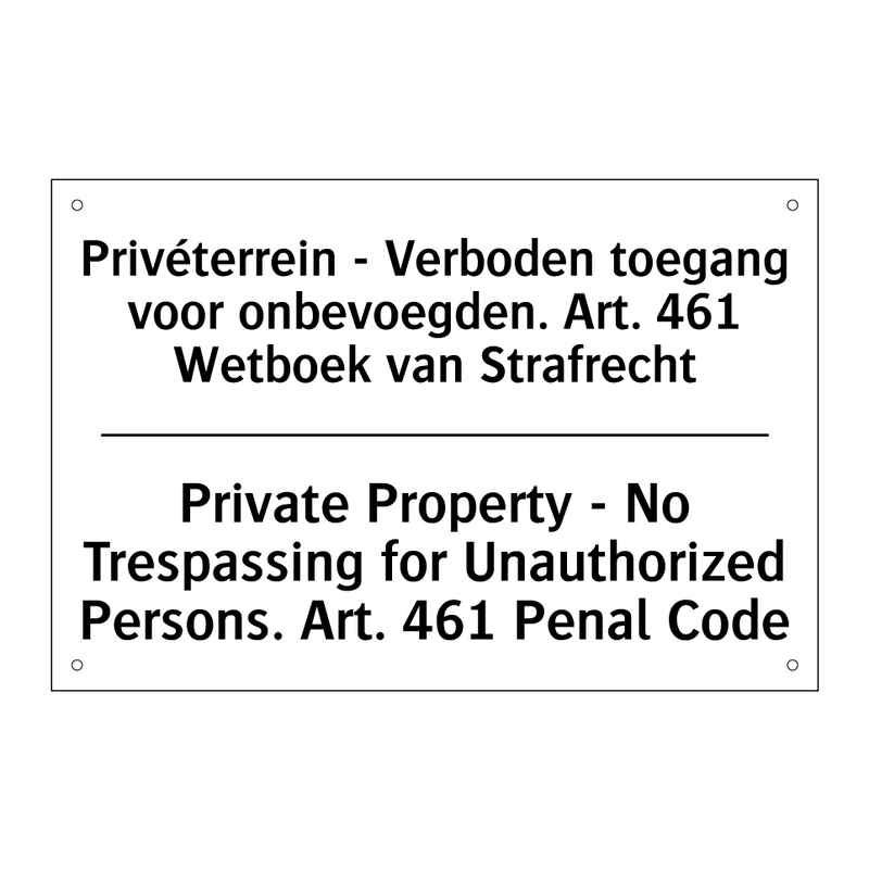 Privéterrein - Verboden toegang /.../ - Private Property - No Trespassing /.../