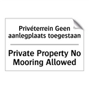 Privéterrein Geen aanlegplaats /.../ - Private Property No Mooring Allowed/.../