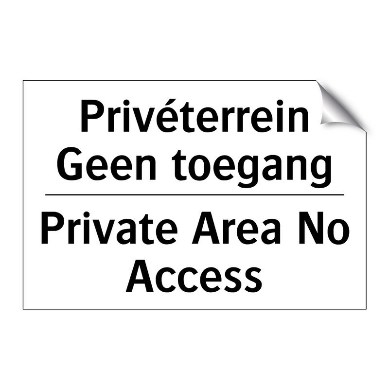 Privéterrein Geen toegang - Private Area No Access