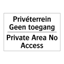 Privéterrein Geen toegang - Private Area No Access