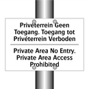 Privéterrein Geen Toegang. Toegang /.../ - Private Area No Entry. Private /.../