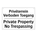 Privéterrein Verboden Toegang - Private Property No Trespassing/.../