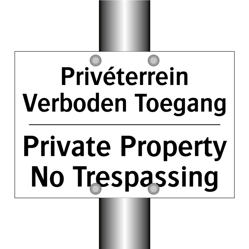 Privéterrein Verboden Toegang - Private Property No Trespassing/.../