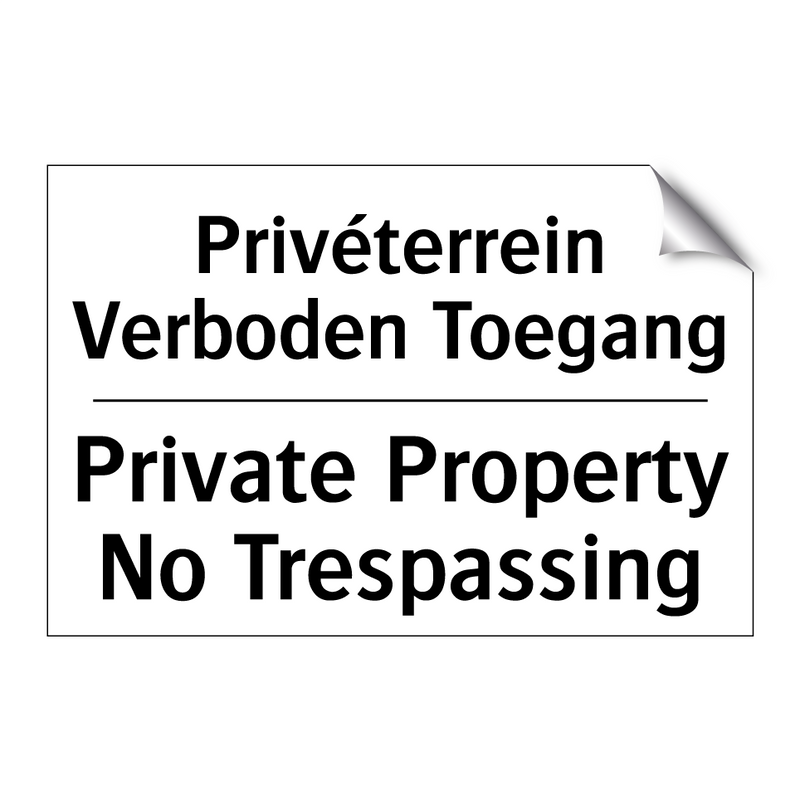 Privéterrein Verboden Toegang - Private Property No Trespassing/.../