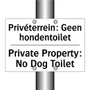 Privéterrein: Geen hondentoilet/.../ - Private Property: No Dog Toilet/.../