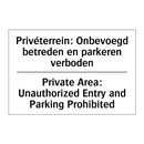 Privéterrein: Onbevoegd betreden /.../ - Private Area: Unauthorized Entry /.../